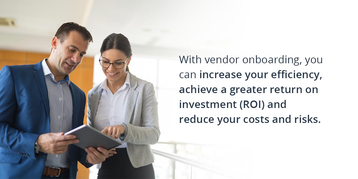 Increase Efficiency and ROI with Proper Vendor Onboarding