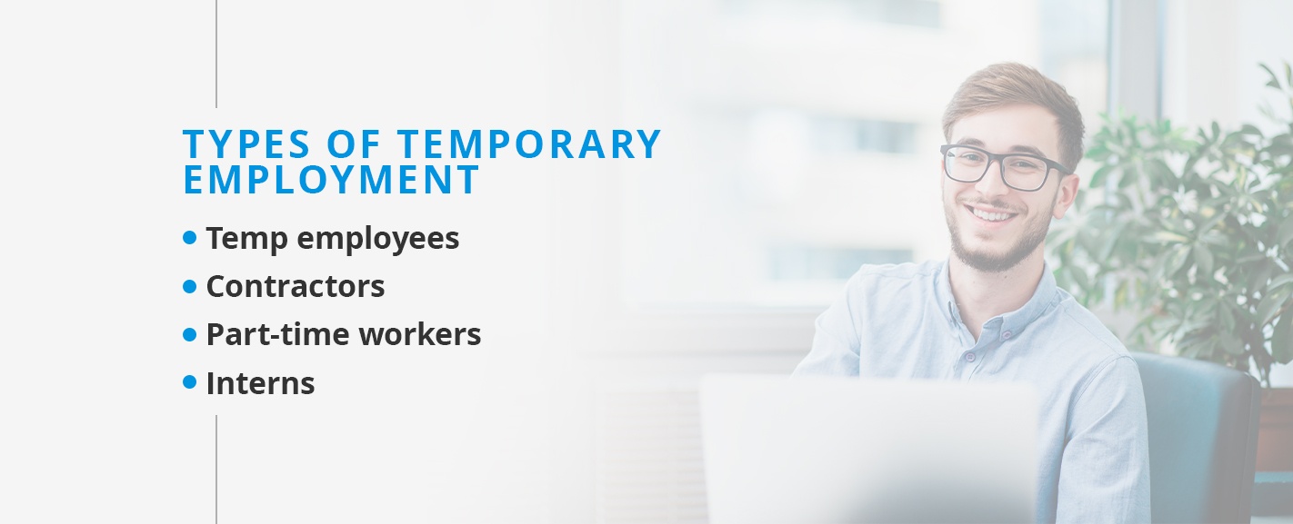Temp Employees Contractors Part-Time Workers And Interns Are Types Of Temporary Employment