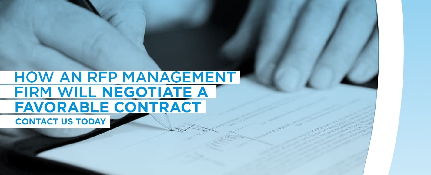 How An RFP Management Firm Will Negotiate A Favorable Contract