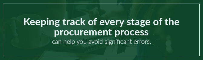 Keep track of procurement process to avoid errors