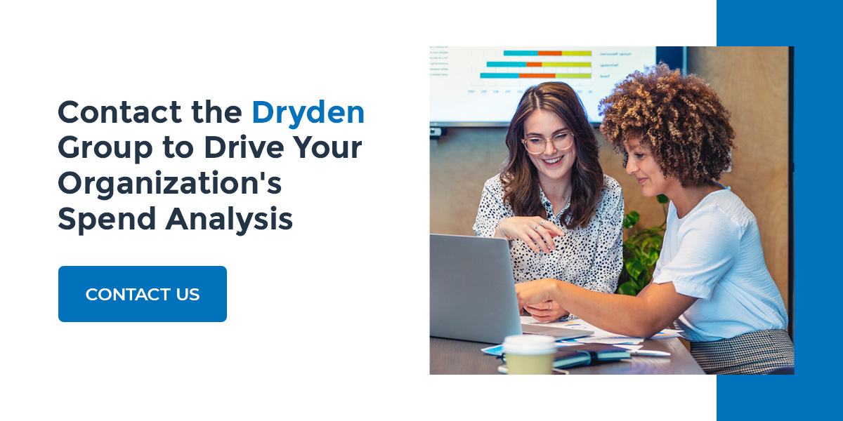Contact the Dryden Group to Drive Your Organization's Spend Analysis