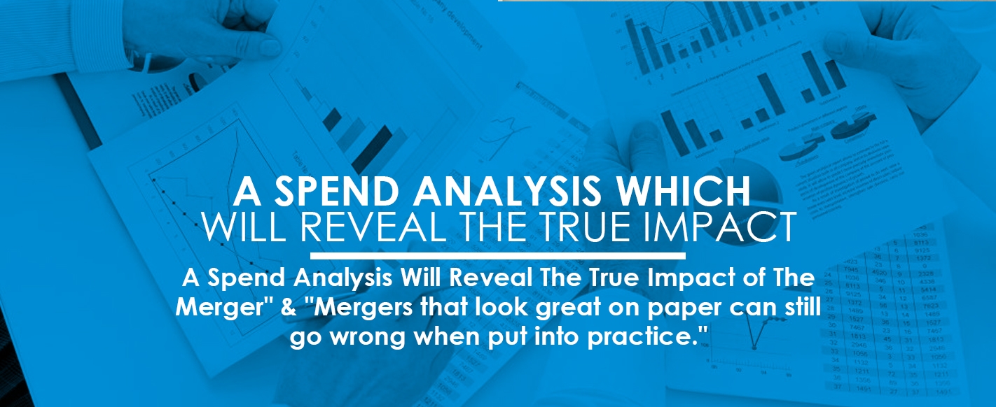 Spend Analysis Reveal The True Impact Of A Merger